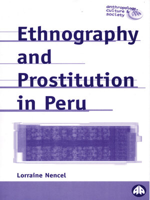 cover image of Ethnography and Prostitution in Peru